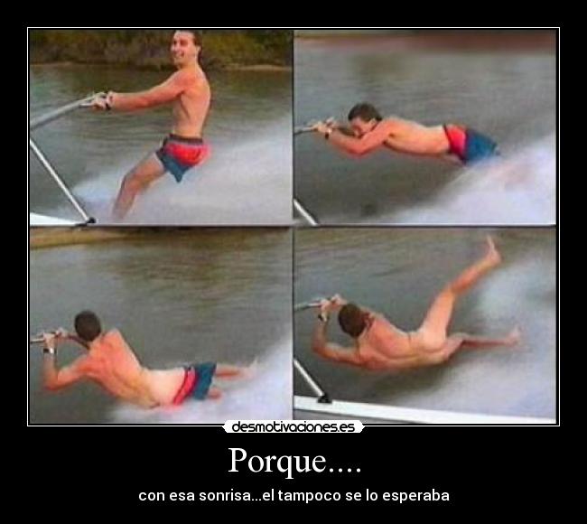 Porque.... - con esa sonrisa...el tampoco se lo esperaba