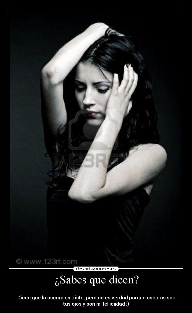 ¿Sabes que dicen? -