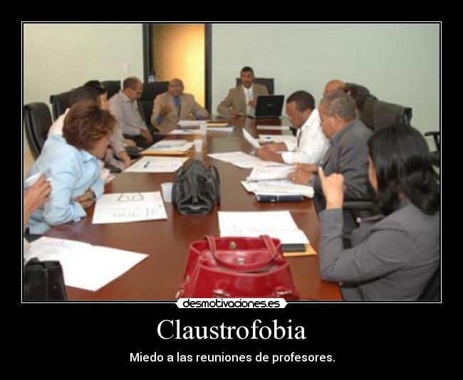 carteles profesores claustrofobia desmotivaciones