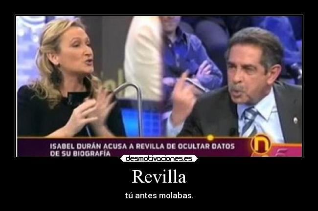 Revilla - tú antes molabas.
