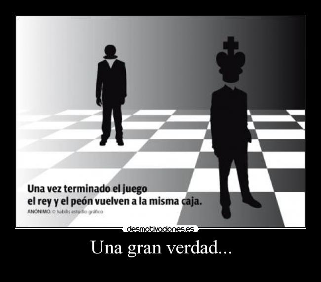 Una gran verdad... - 