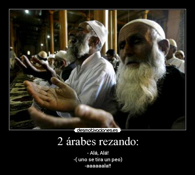 2 árabes rezando: -