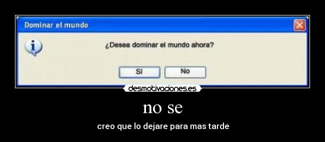 no se -