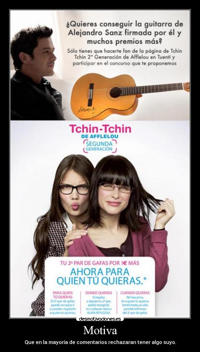 Motiva - Que en la mayoría de comentarios rechazaran tener algo suyo.