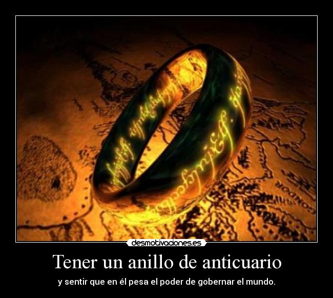 Tener un anillo de anticuario - 