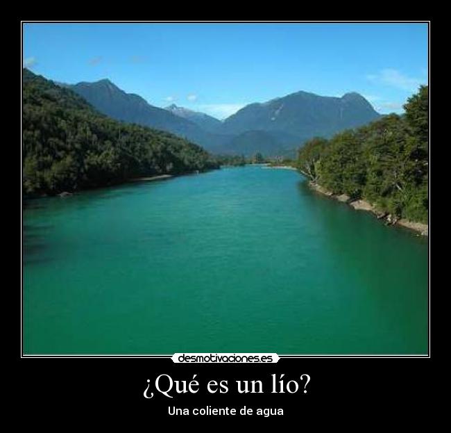 carteles lio corriente rio desmotivaciones