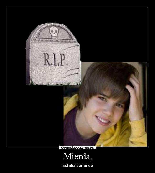 Mierda, -