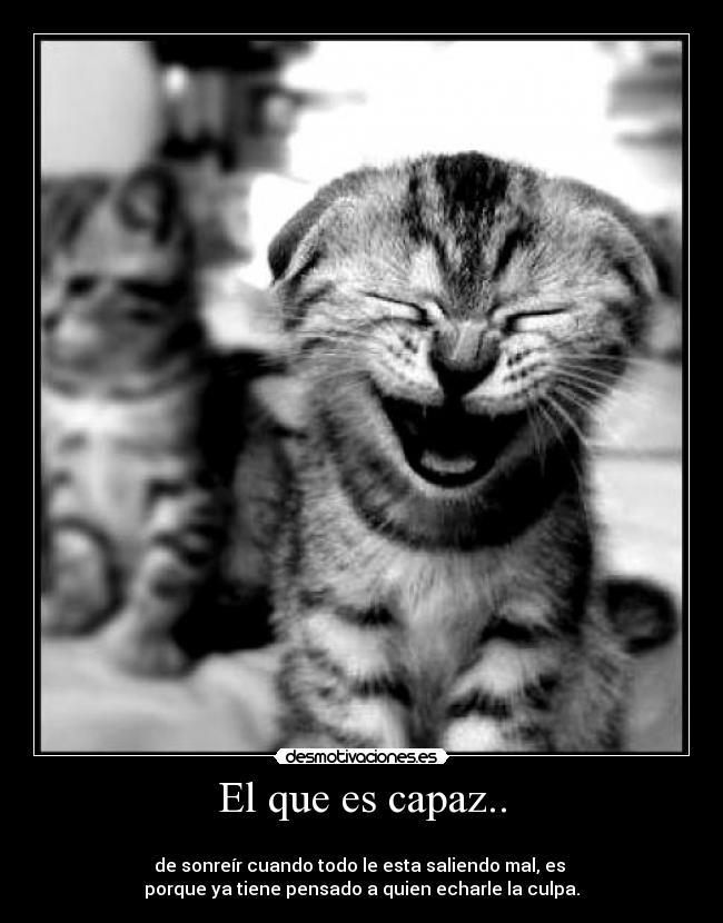 El que es capaz.. - 