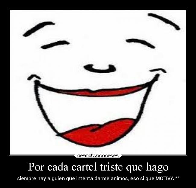 Por cada cartel triste que hago -
