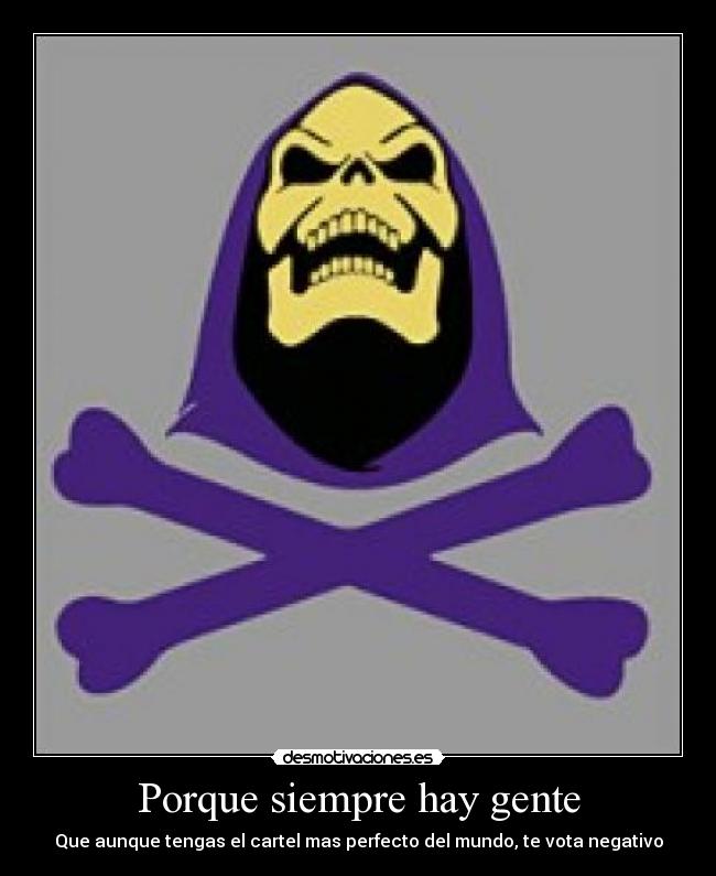 Porque siempre hay gente -