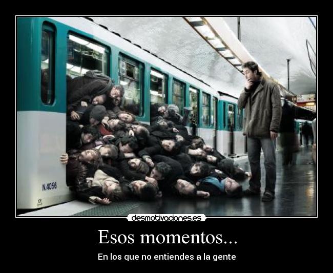 carteles momentosentiendesgentes desmotivaciones