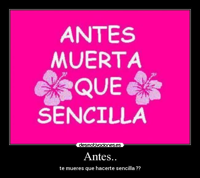Antes.. -