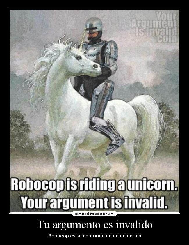 Tu argumento es invalido -