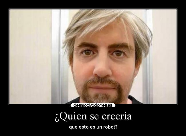 ¿Quien se creeria - 