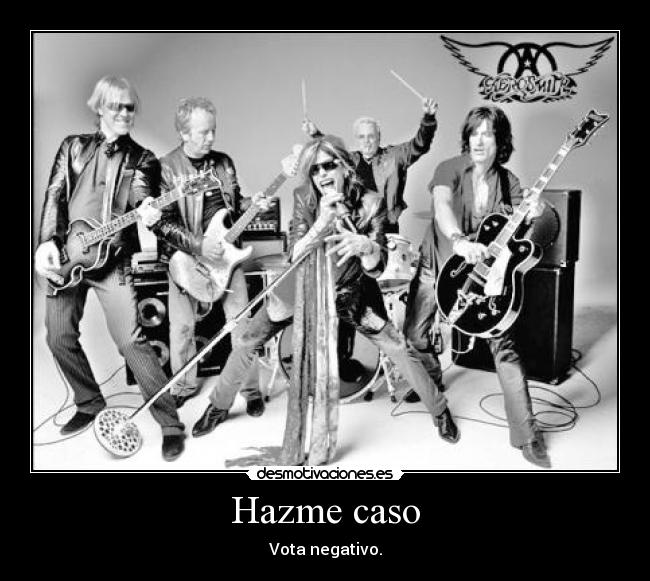 Hazme caso - Vota negativo.