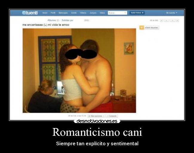 Romanticismo cani - Siempre tan explícito y sentimental