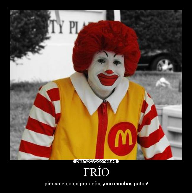 FRÍO - piensa en algo pequeño, ¡con muchas patas!