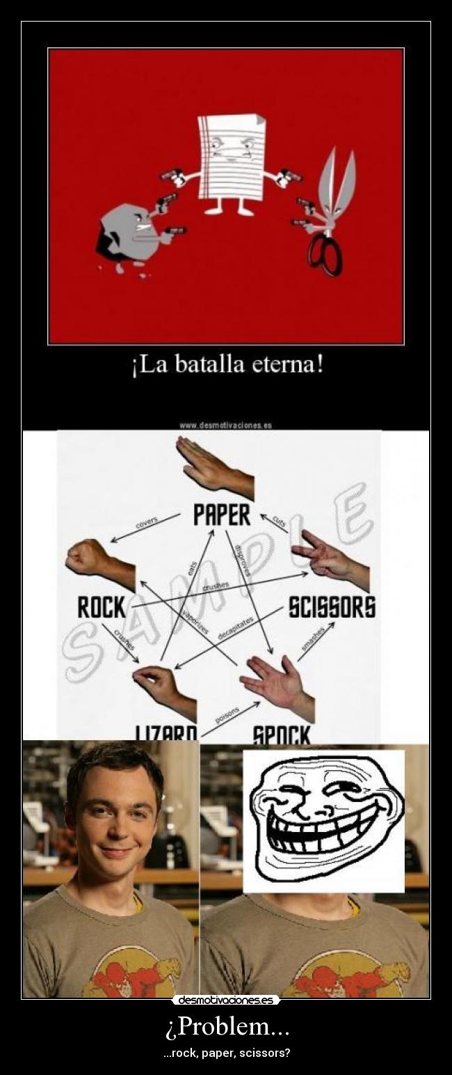 ¿Problem... - ...rock, paper, scissors?