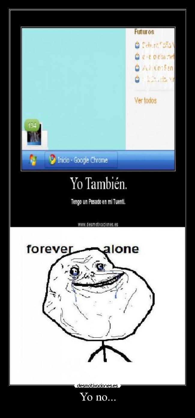 Yo no... - 