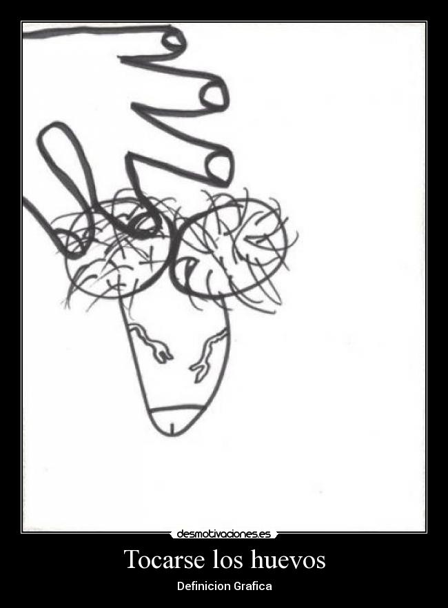 Tocarse los huevos - 