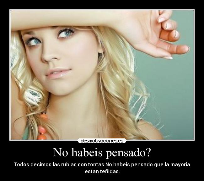 No habeis pensado? - 