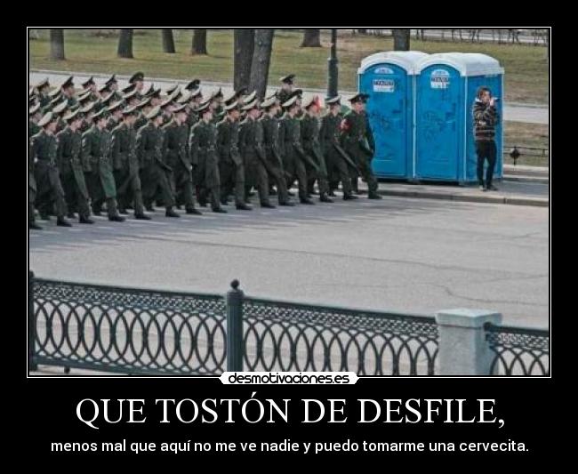 QUE TOSTÓN DE DESFILE, - 