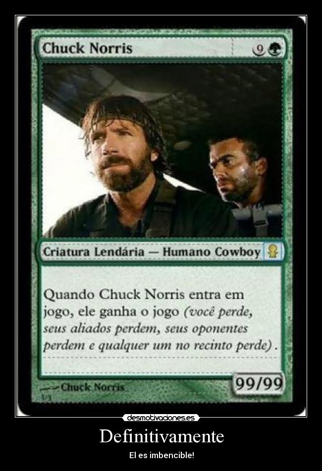 Definitivamente - El es imbencible!