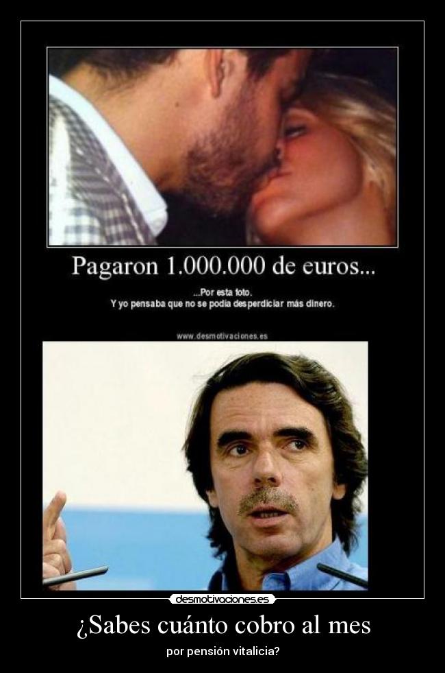 ¿Sabes cuánto cobro al mes - por pensión vitalicia?