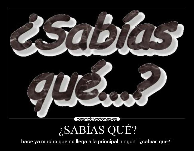 ¿SABÍAS QUÉ? - 