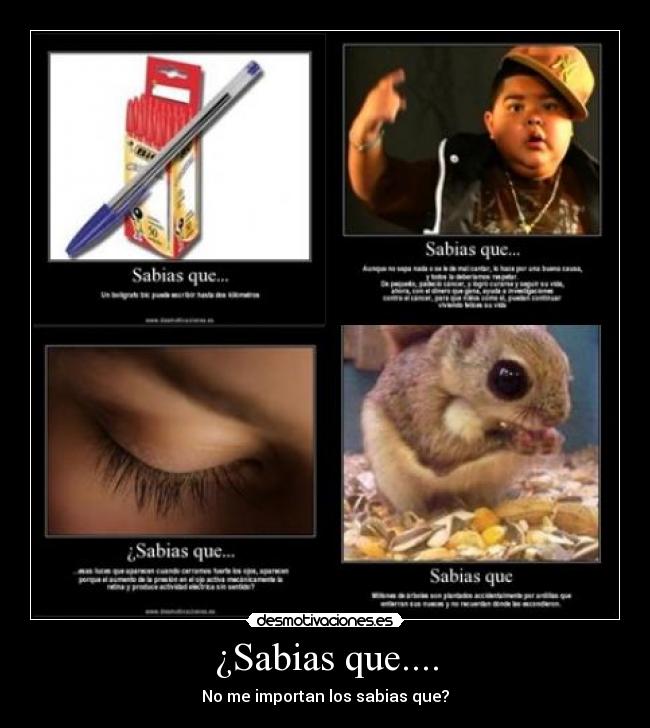 ¿Sabias que.... - No me importan los sabias que?