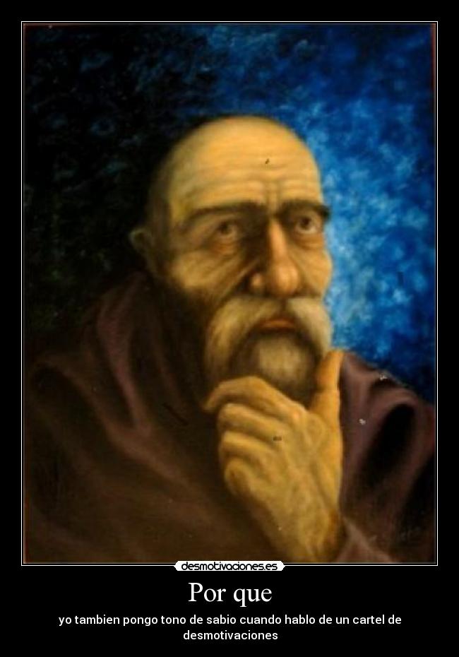 carteles porque sabio desmotivaciones