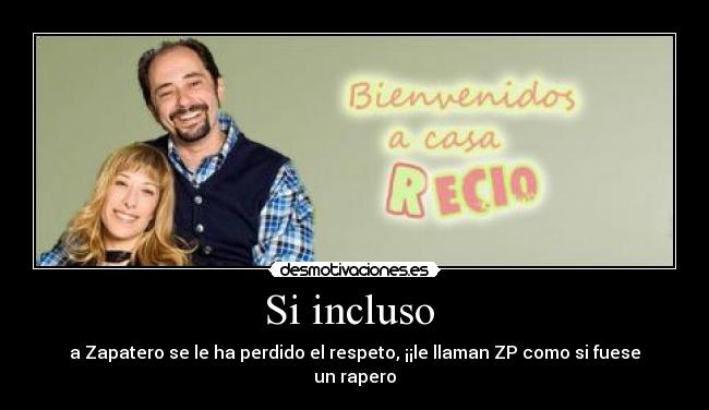 Si incluso -