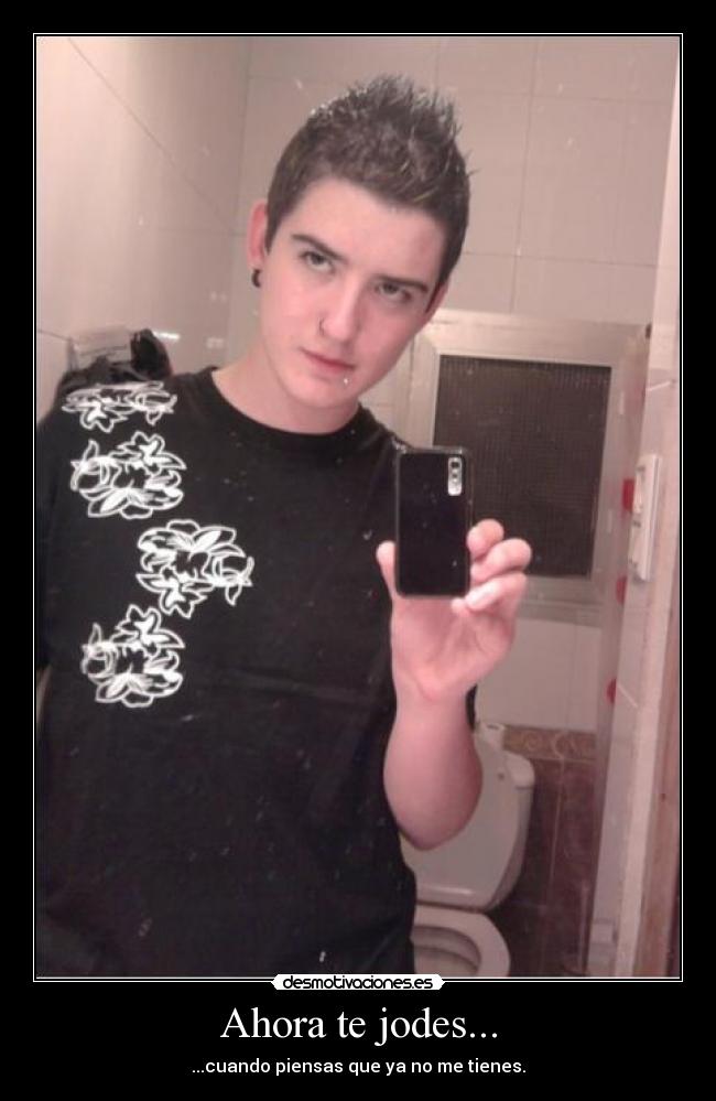 Ahora te jodes... - 