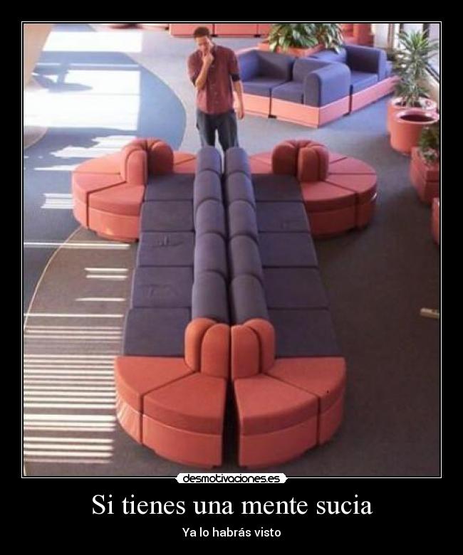 Si tienes una mente sucia - Ya lo habrás visto