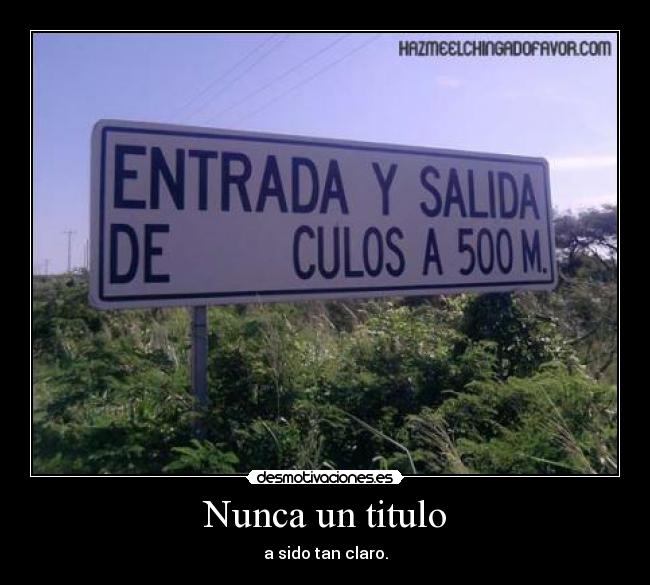 Nunca un titulo - a sido tan claro.