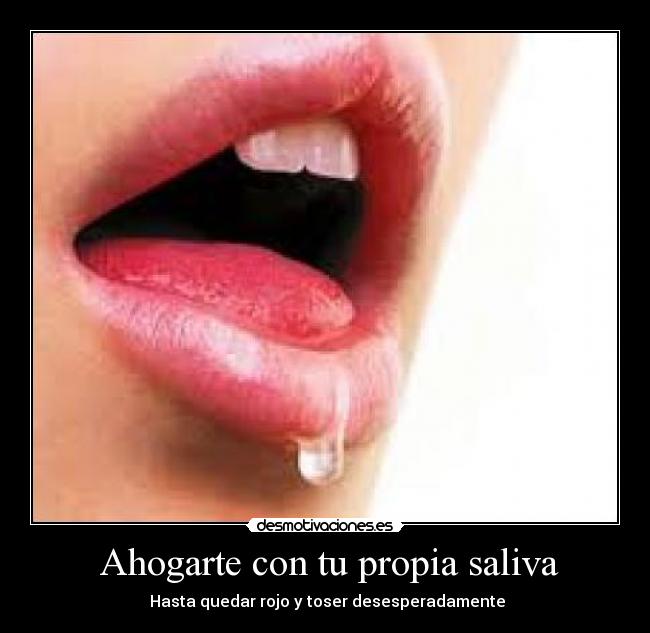 carteles saliva alguien desmotivaciones