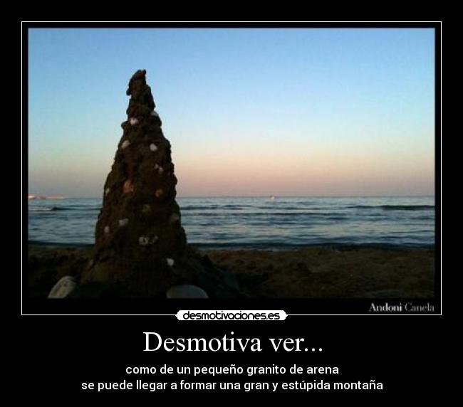 Desmotiva ver... -
