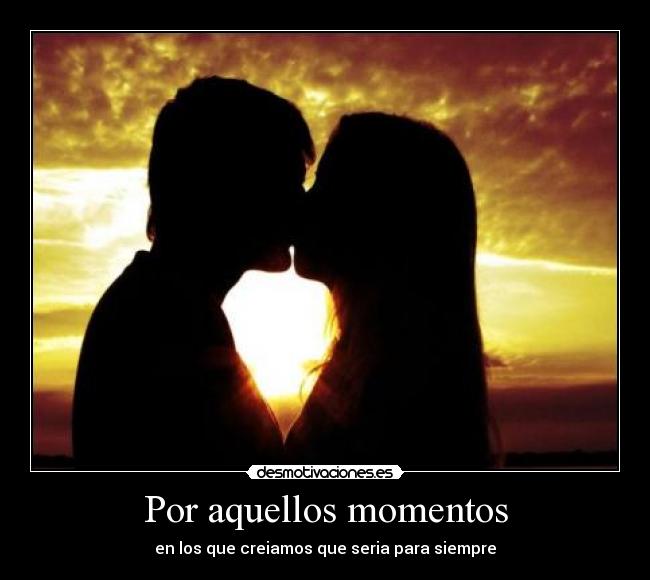 Por aquellos momentos - 