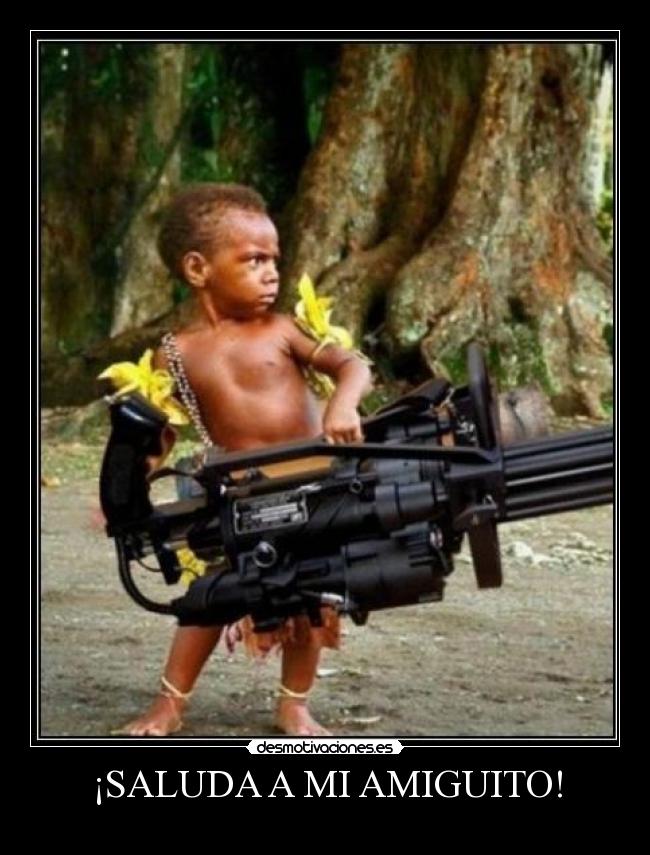 ¡SALUDA A MI AMIGUITO! -