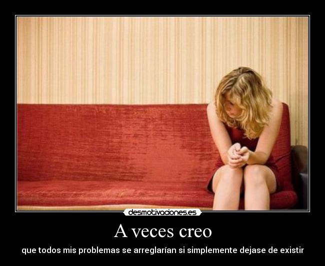 A veces creo -