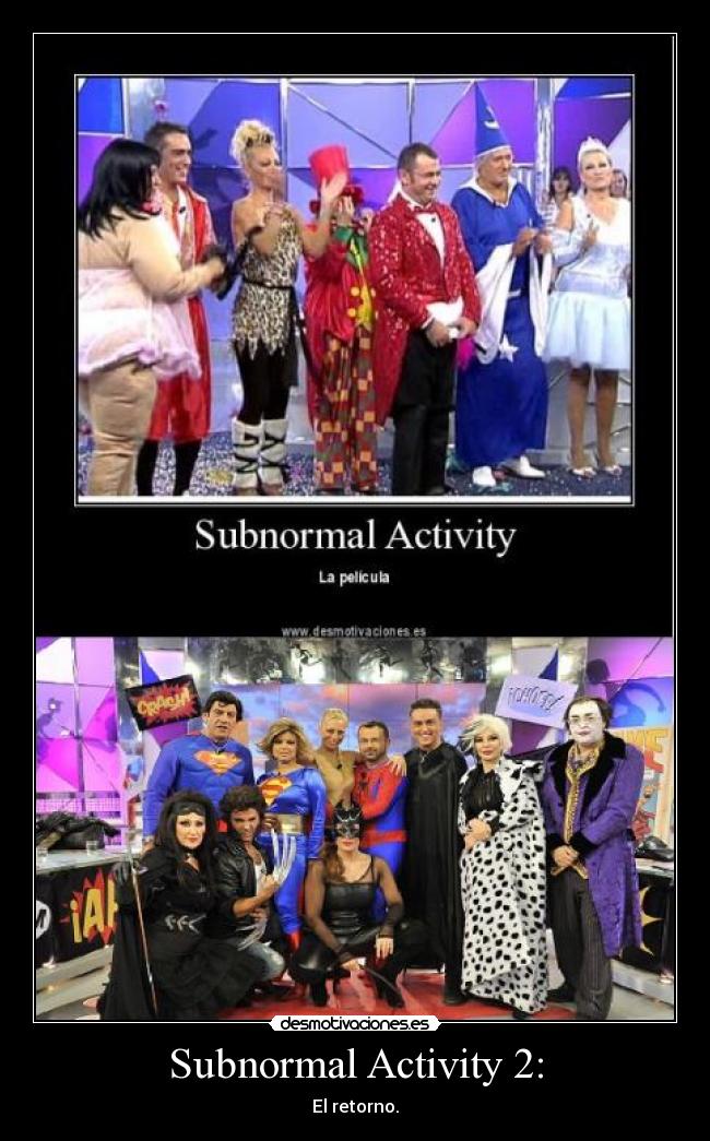 Subnormal Activity 2: -