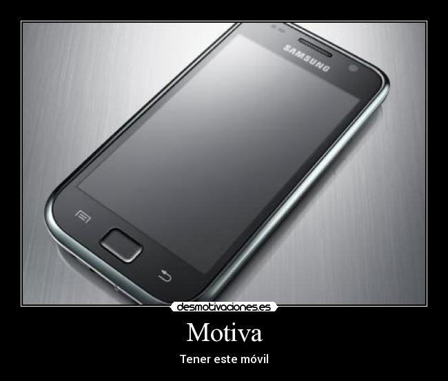 Motiva - Tener este móvil
