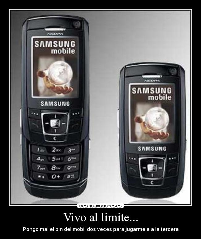 Vivo al limite... - Pongo mal el pin del mobil dos veces para jugarmela a la tercera