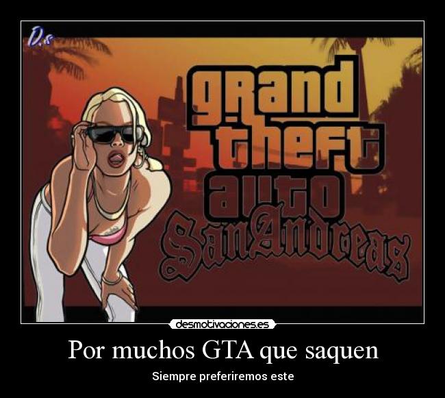 Por muchos GTA que saquen - 