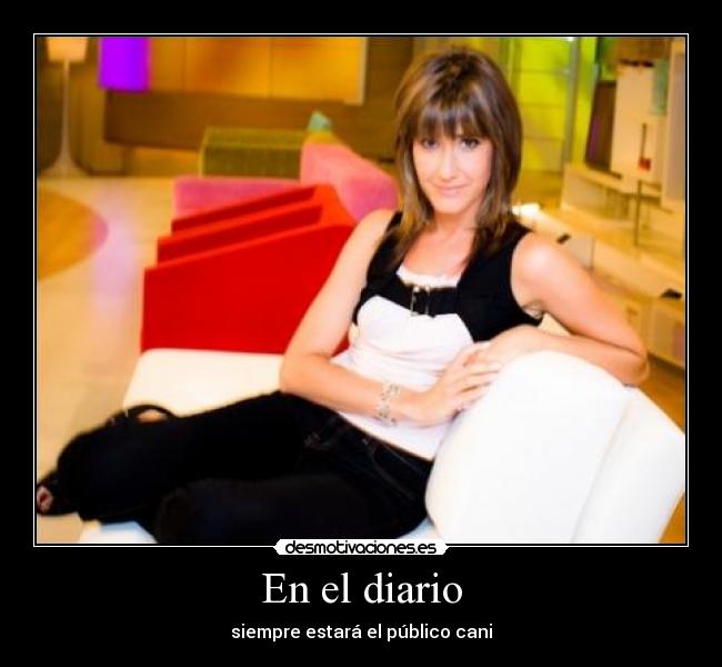 En el diario - siempre estará el público cani