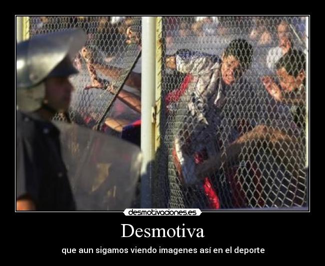Desmotiva - que aun sigamos viendo imagenes así en el deporte