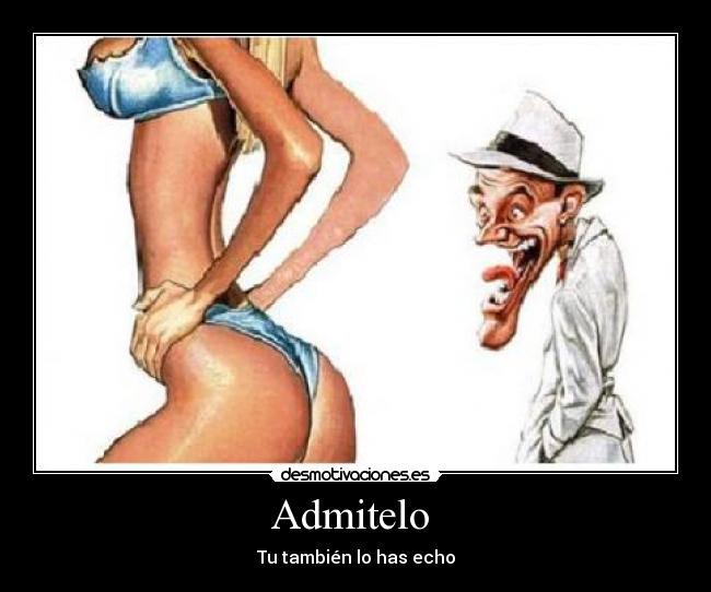 Admitelo - Tu también lo has echo