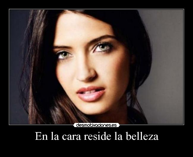 En la cara reside la belleza - 