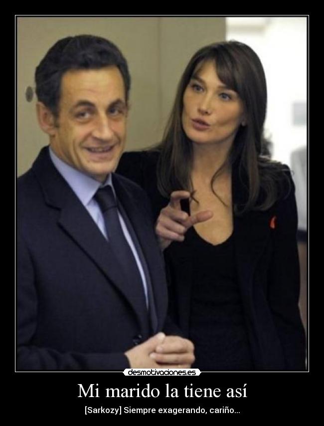 Mi marido la tiene así -