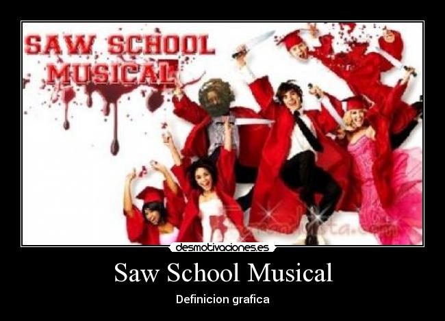 Saw School Musical -